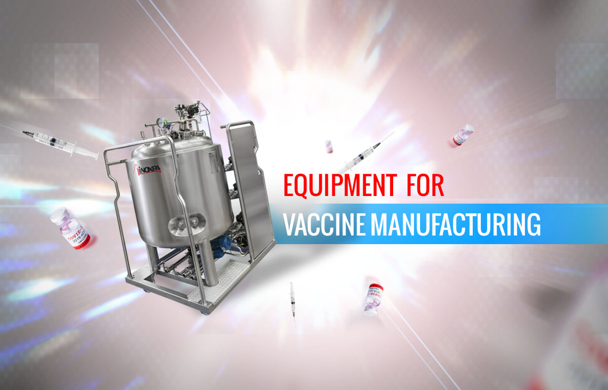 Equipment for vaccine manufacturing